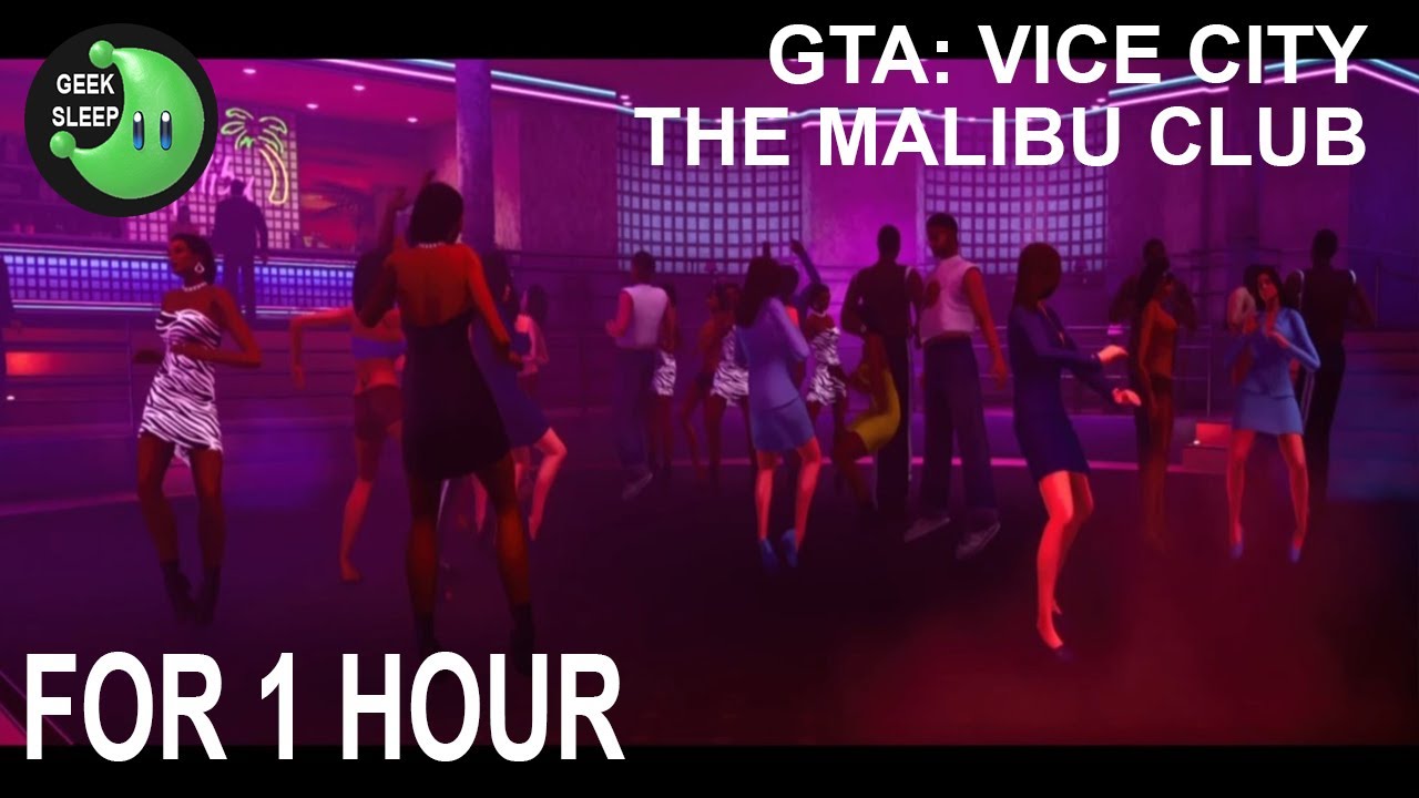 GTA Vice City - The Malibu Club FOR 1 HOUR.
