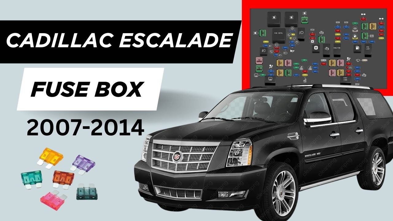 Cadillac Escalade Fuse Box Diagram & Locations (2007–2014) 🔧