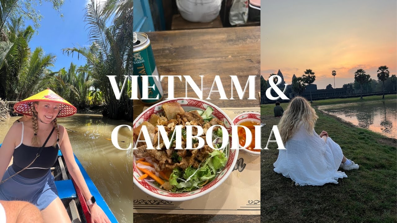 A Week in Vietnam and Cambodia