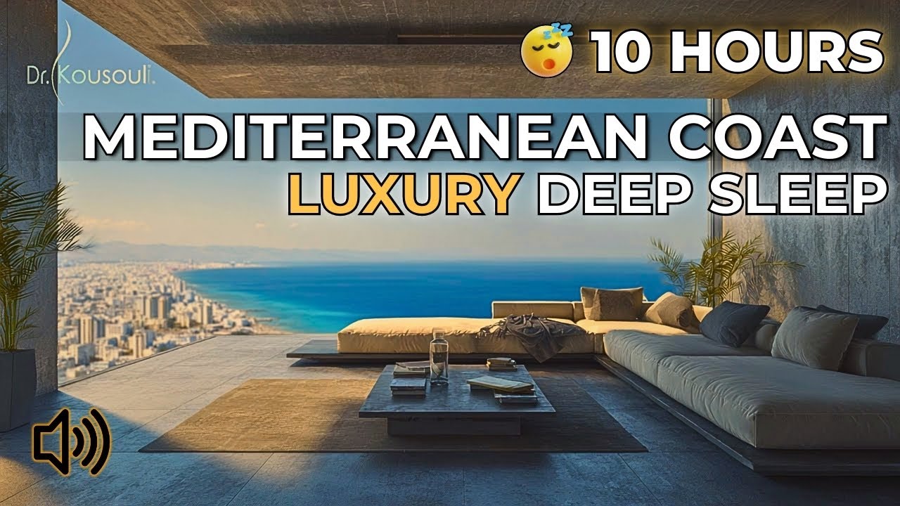 Mediterranean Coast Deep Sleep: 10 Hours of Calming Ocean and Open Air 🌊 Anxiety Release