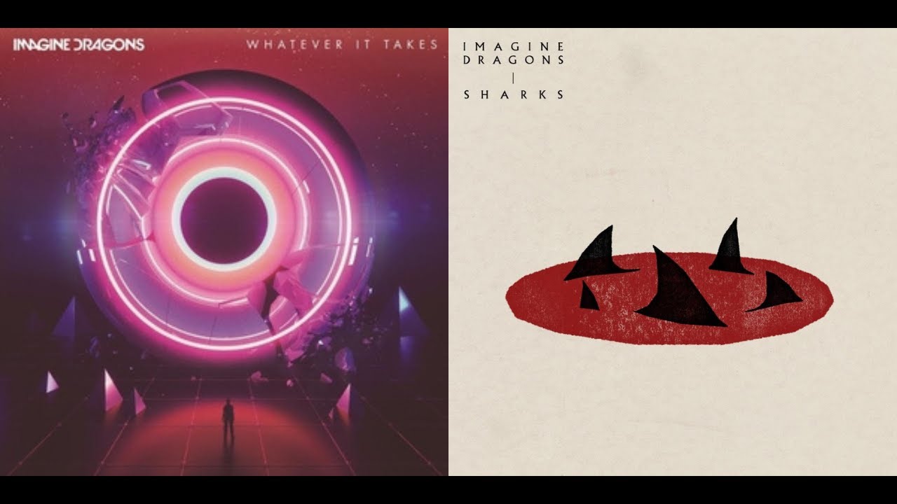 Whatever Sharks Take (Mashup) - Imagine Dragons²