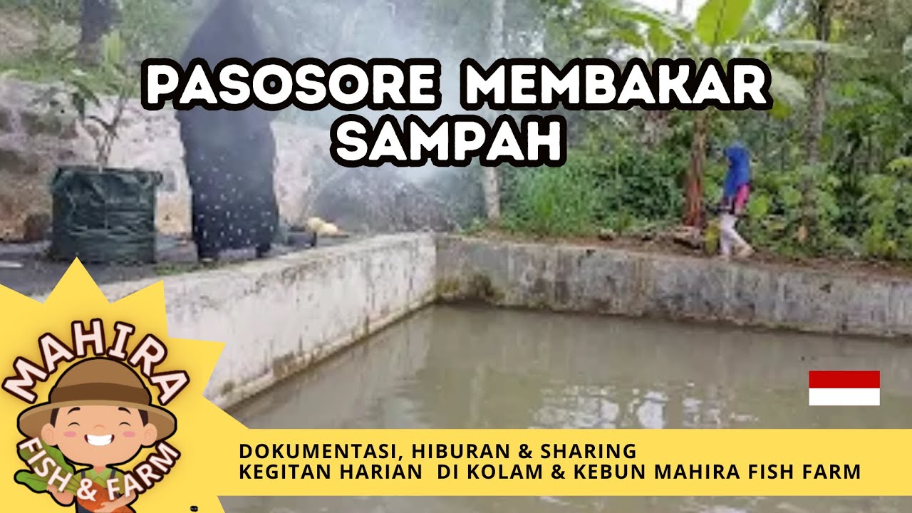 Pasosore di Kolam Mahira Fish Farm Akhir Pekan Membakar Sampah 