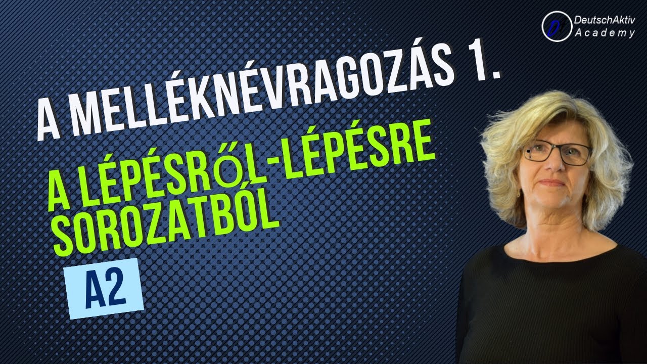 3. A német melléknévragozásról- logikusan!