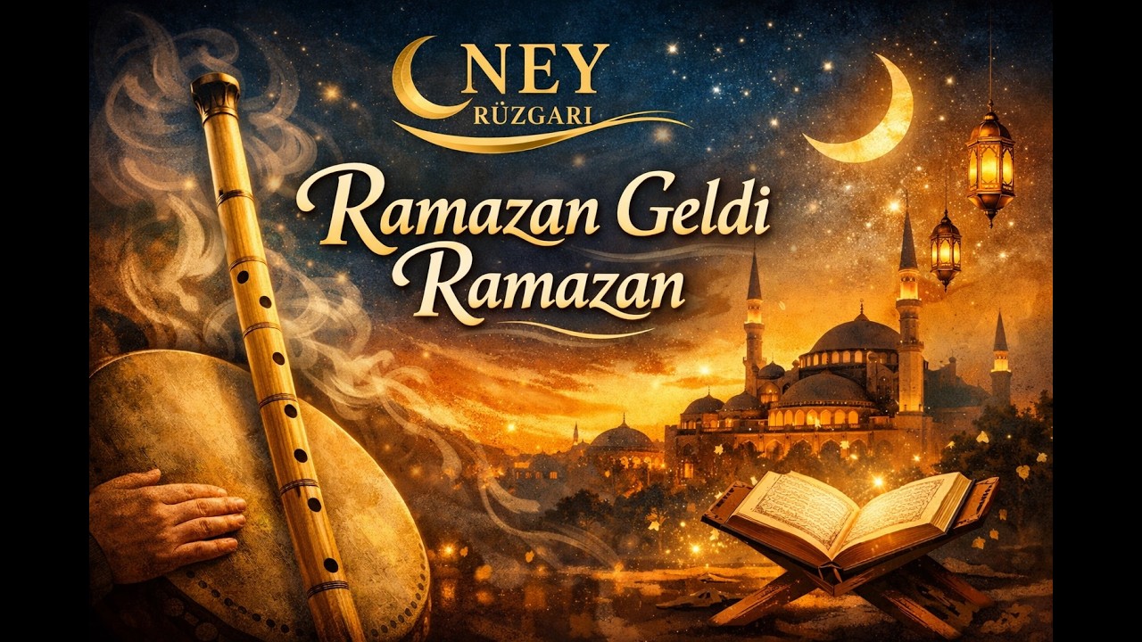 Ramazan Geldi Ramazan | Ney & Def Tasavvuf İlahi 🌙 Ramazan İlahileri 2026 | Ney Rüzgarı
