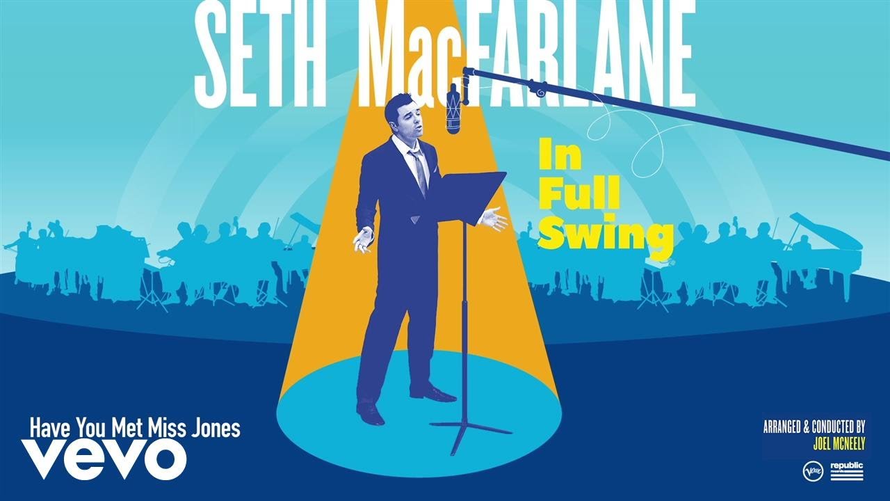 Seth MacFarlane - Have You Met Miss Jones? (Audio)