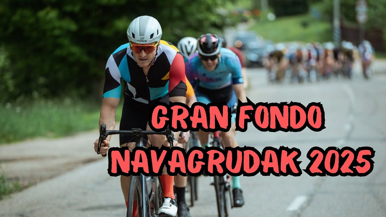 Gran Fondo Navagrudak 2025