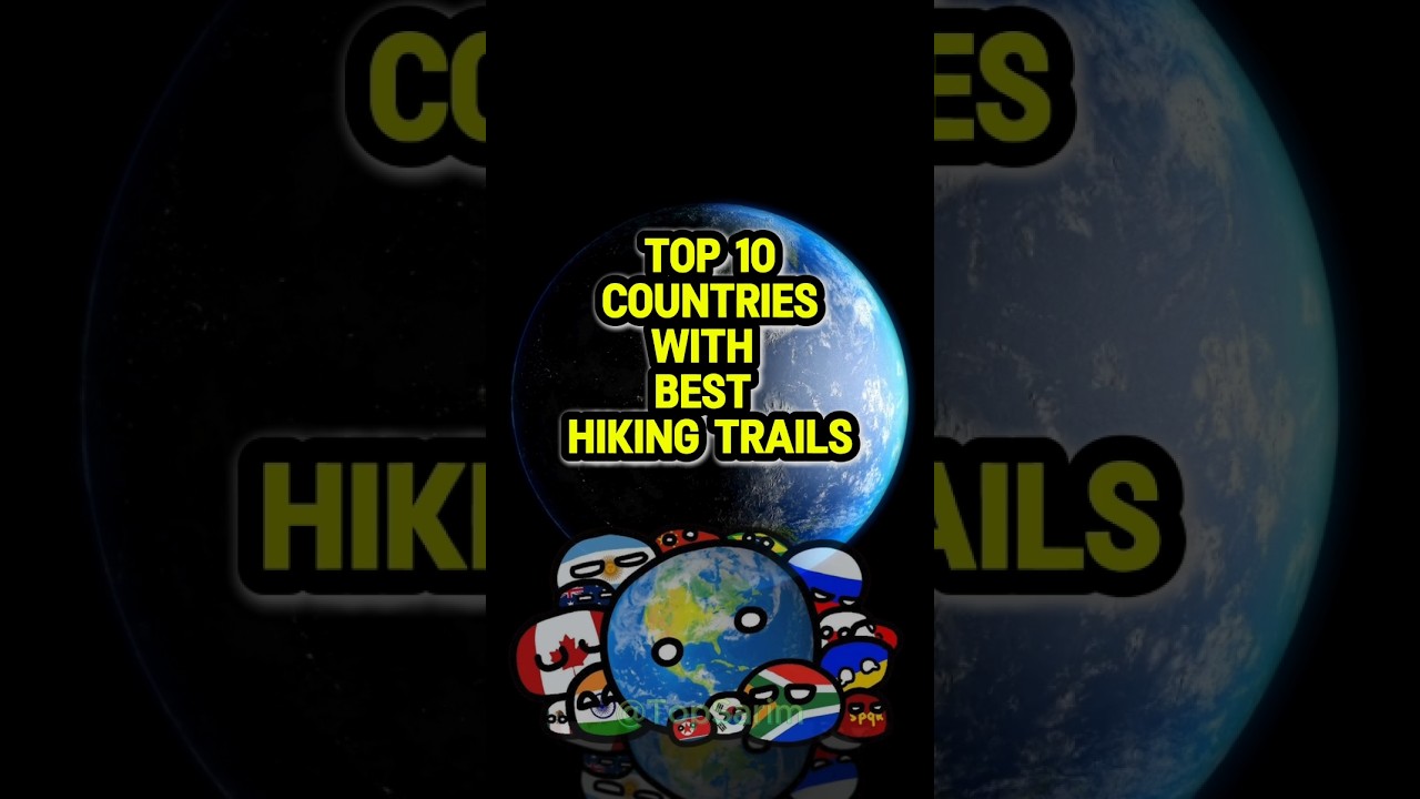 Top 10 Countries with the Best Hiking Trails #top10 #shortsfeed #top10list #facts