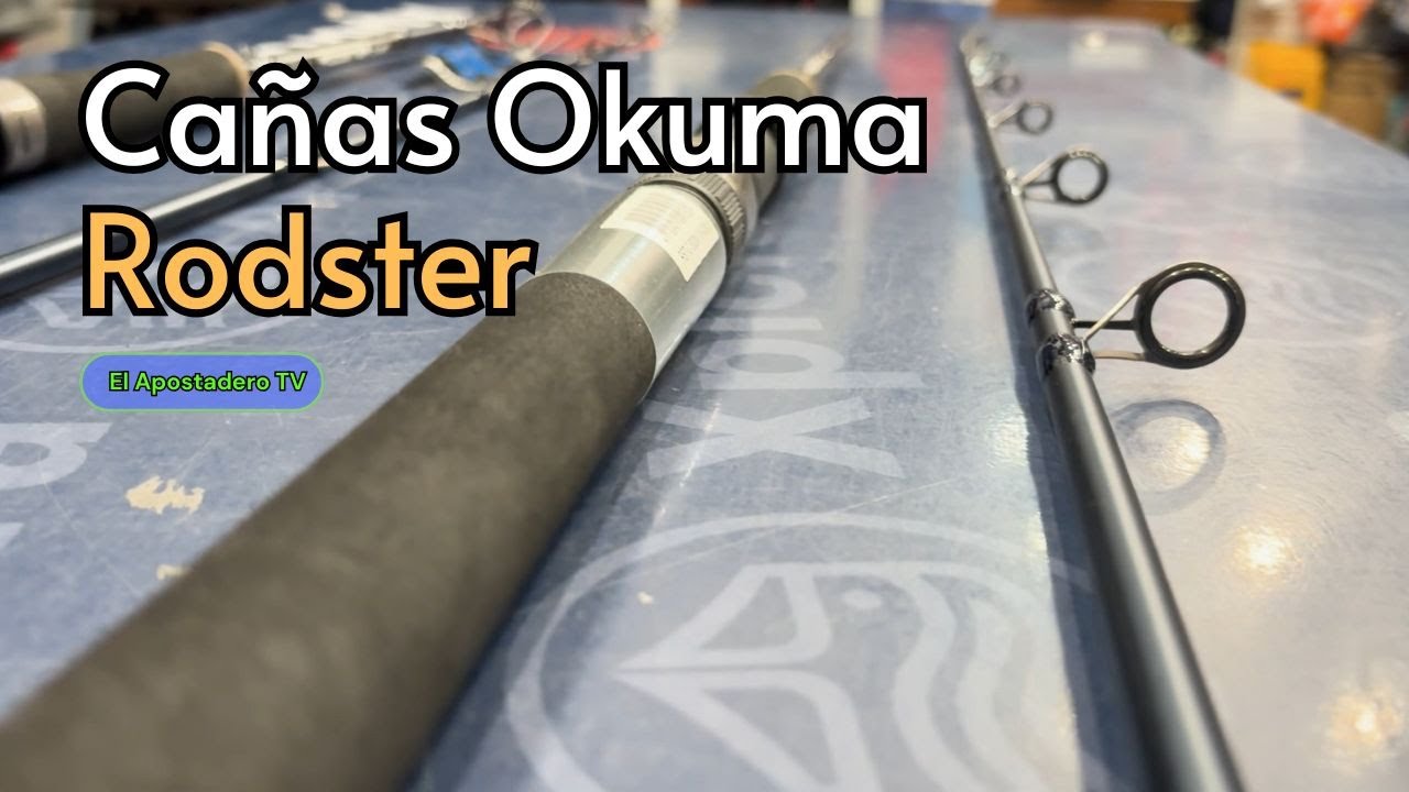 Cañas Okuma Rodster