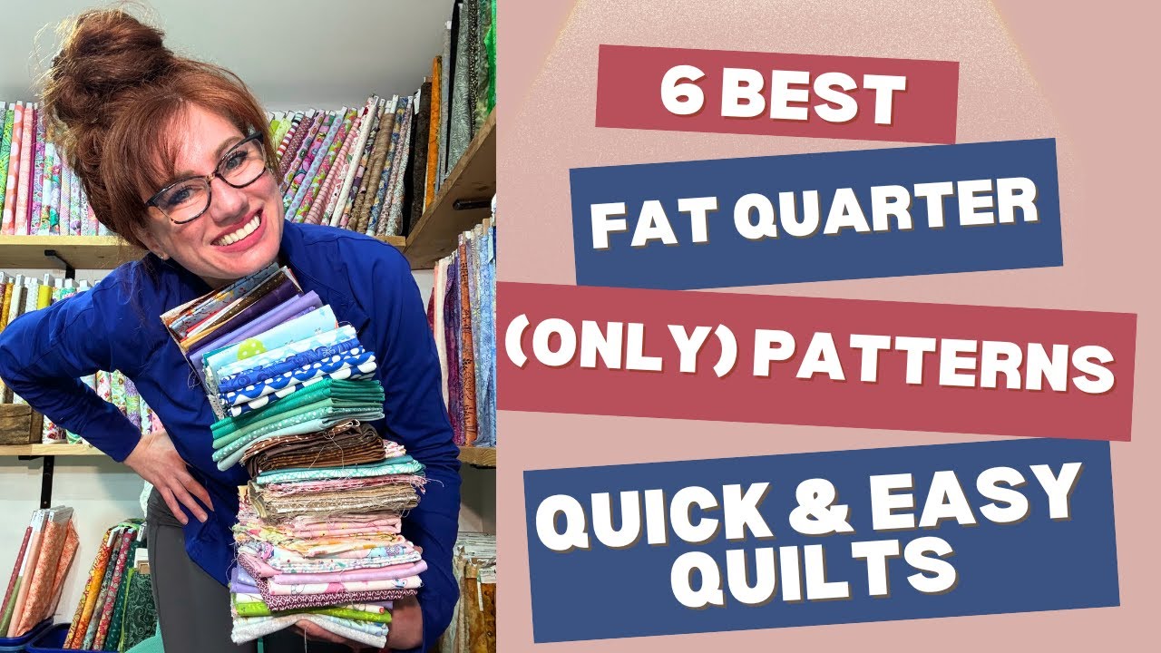 6 Best Fat Quarter (Only) Patterns | Quick & Easy Quilts