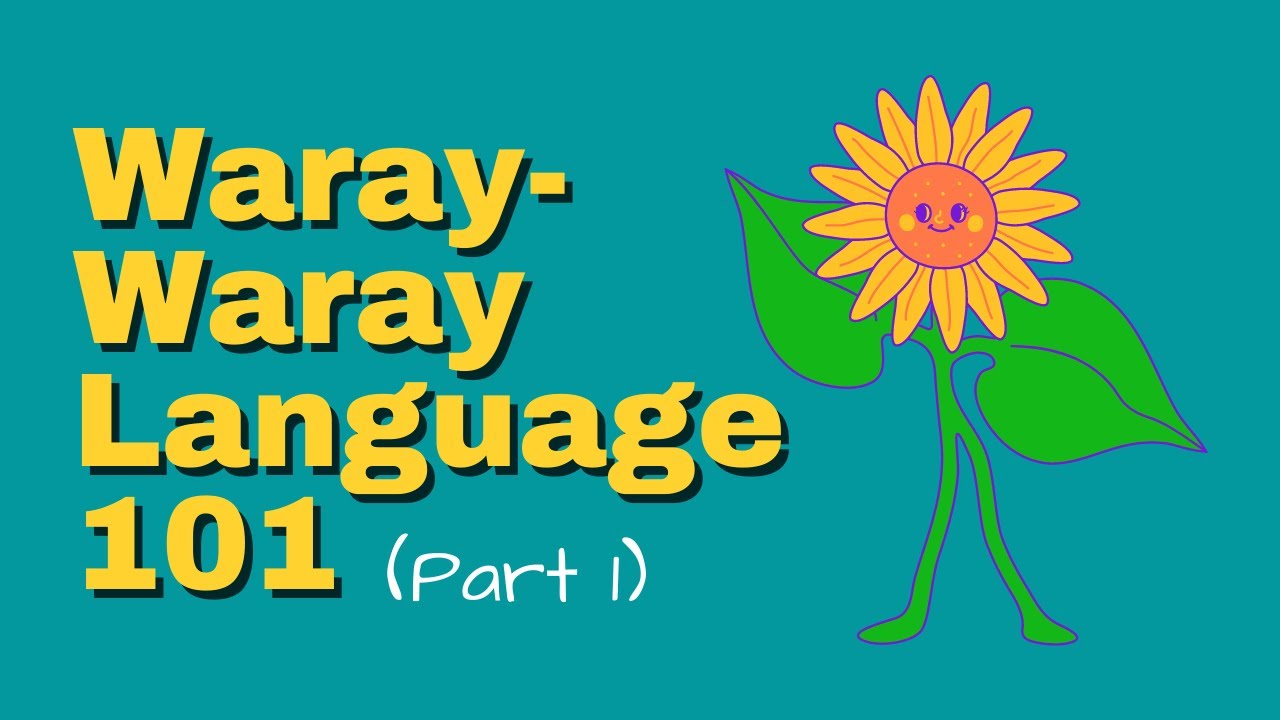 Waray-waray Language 101 Part 1