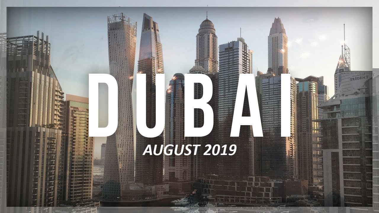 DUBAI | August 2019