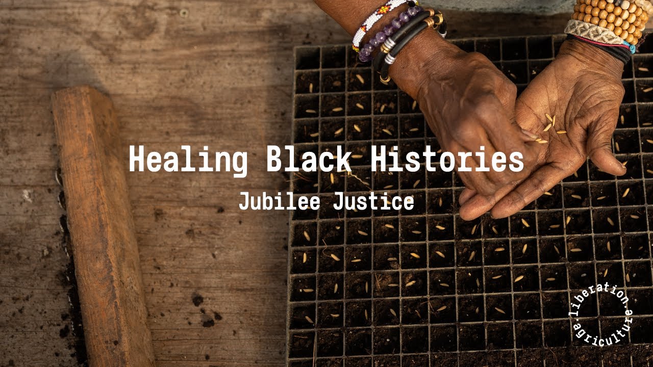 JUBILEE JUSTICE | Healing Black Histories