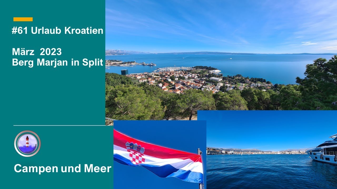 #61 Urlaub – Kroatien | Split Berg Marjan | Trogir | Dalmatien | Okrug Gornji | Insel Čiovo |