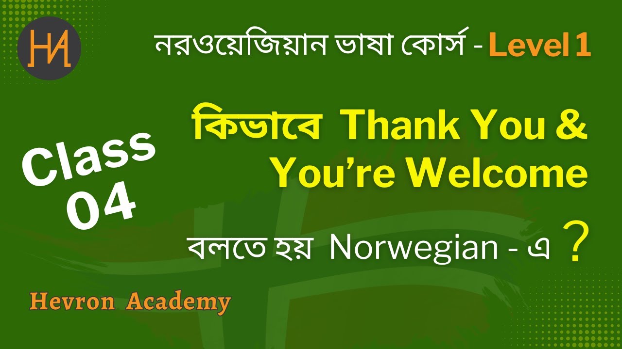 Class 04 | How to Say Thank You & You’re Welcome in Norwegian 🇳🇴 | Norwegian Course | Hevron Academy