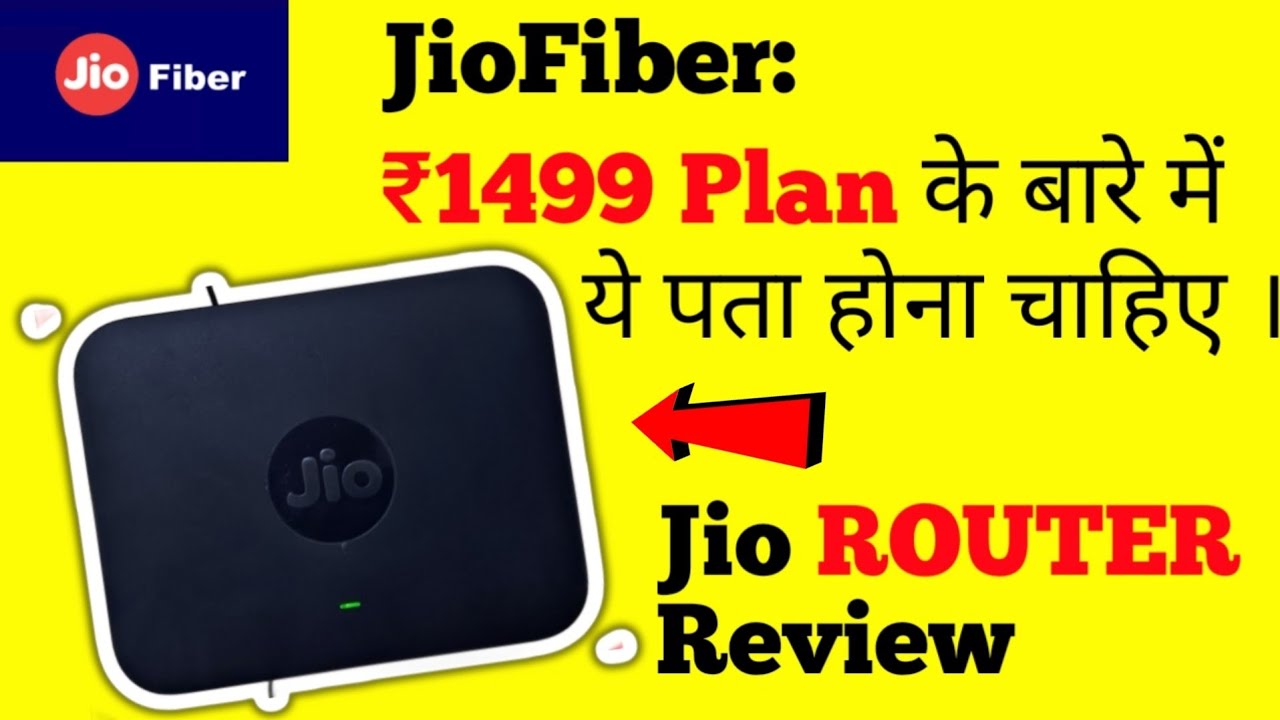 JioFiber ₹1499 plan details: What should you know ? + In-Depth Jio Router Review🔥