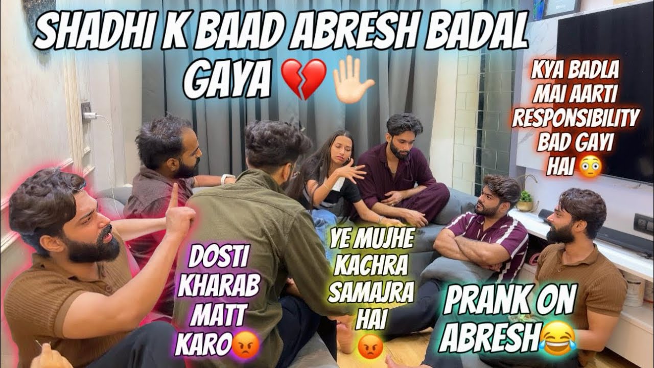 Abresh shadhi k Baad Badal Gaya hai😡| Aarti huwi Gussa 😱| Prank on Abresh 😂| Aarti vlogs |