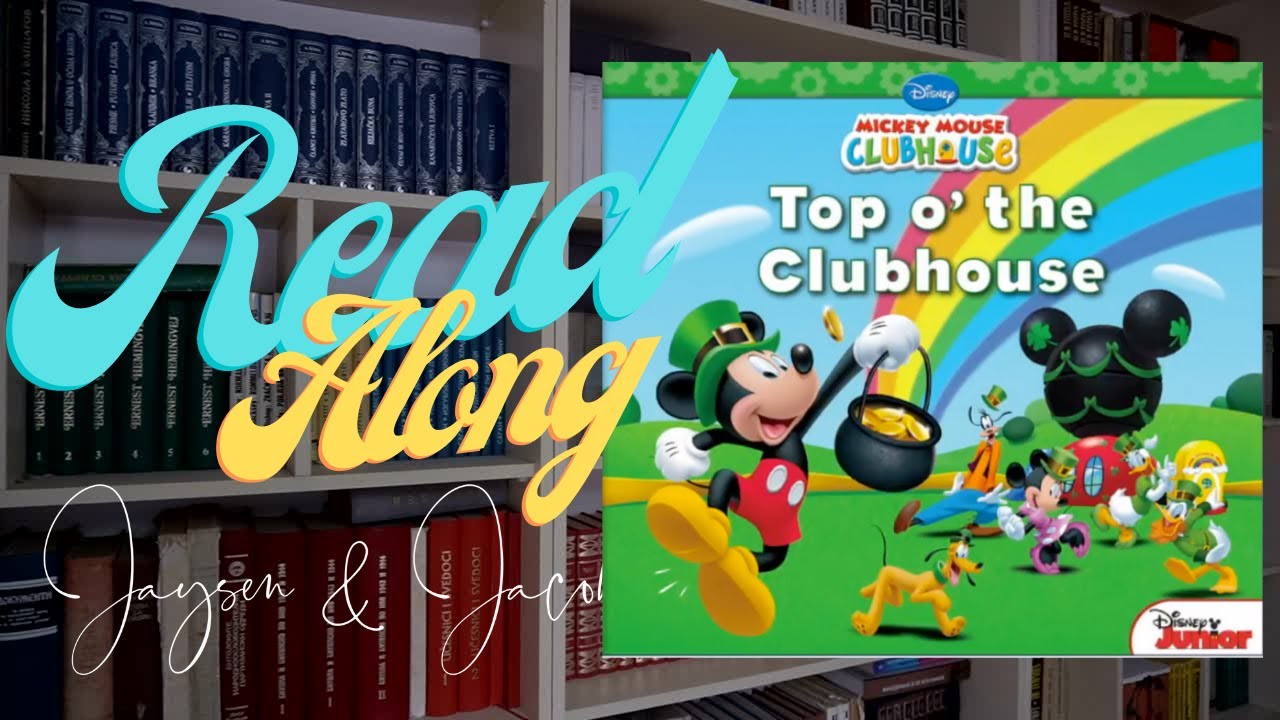 Mickey Mouse Clubhouse Read Along Story book | top o the clubhouse | Read Aloud Story Books for Kids