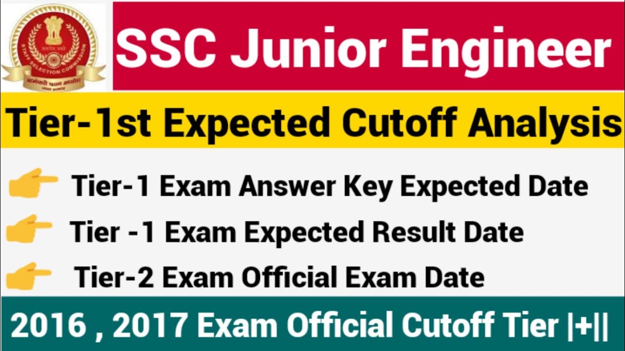SSC JE Tier -1 2019 Exam Expected Cutoff Analysis , Answer Key Date , Result Date & Tier 2 Exam Date