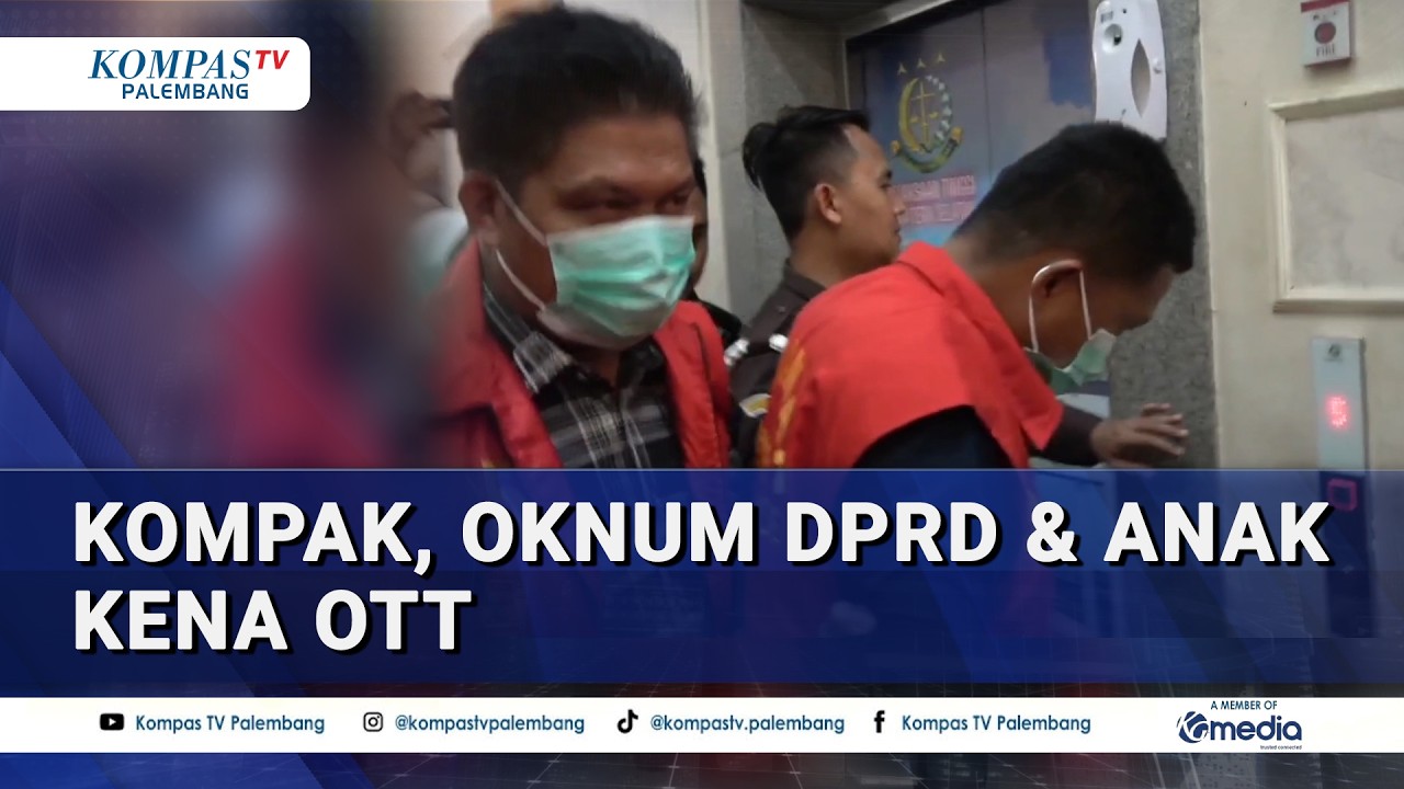 Dugaan Suap, Anggota DPRD Muara Enim & Anak Terjaring OTT Kejati Sumsel