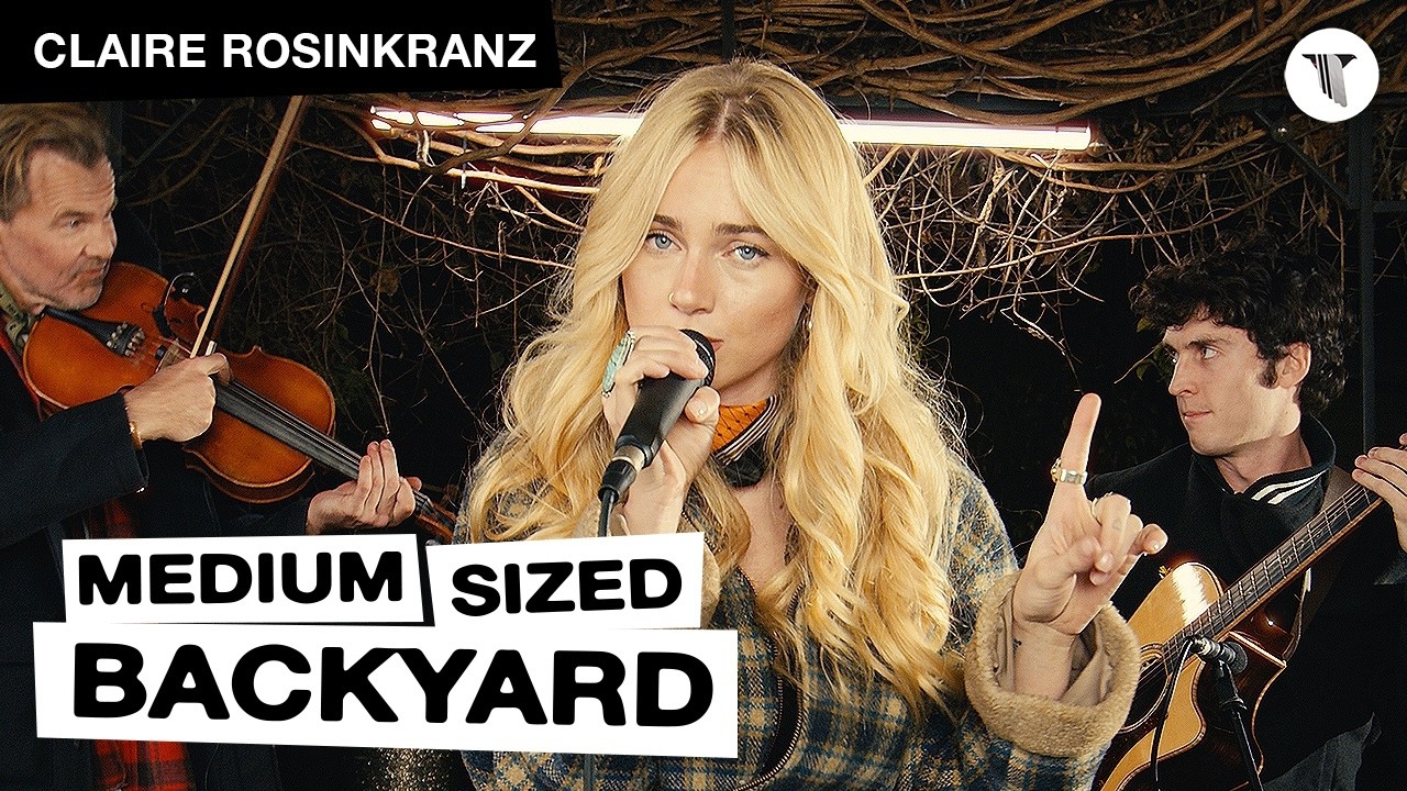 Claire Rosinkranz Live in the Medium Sized Backyard