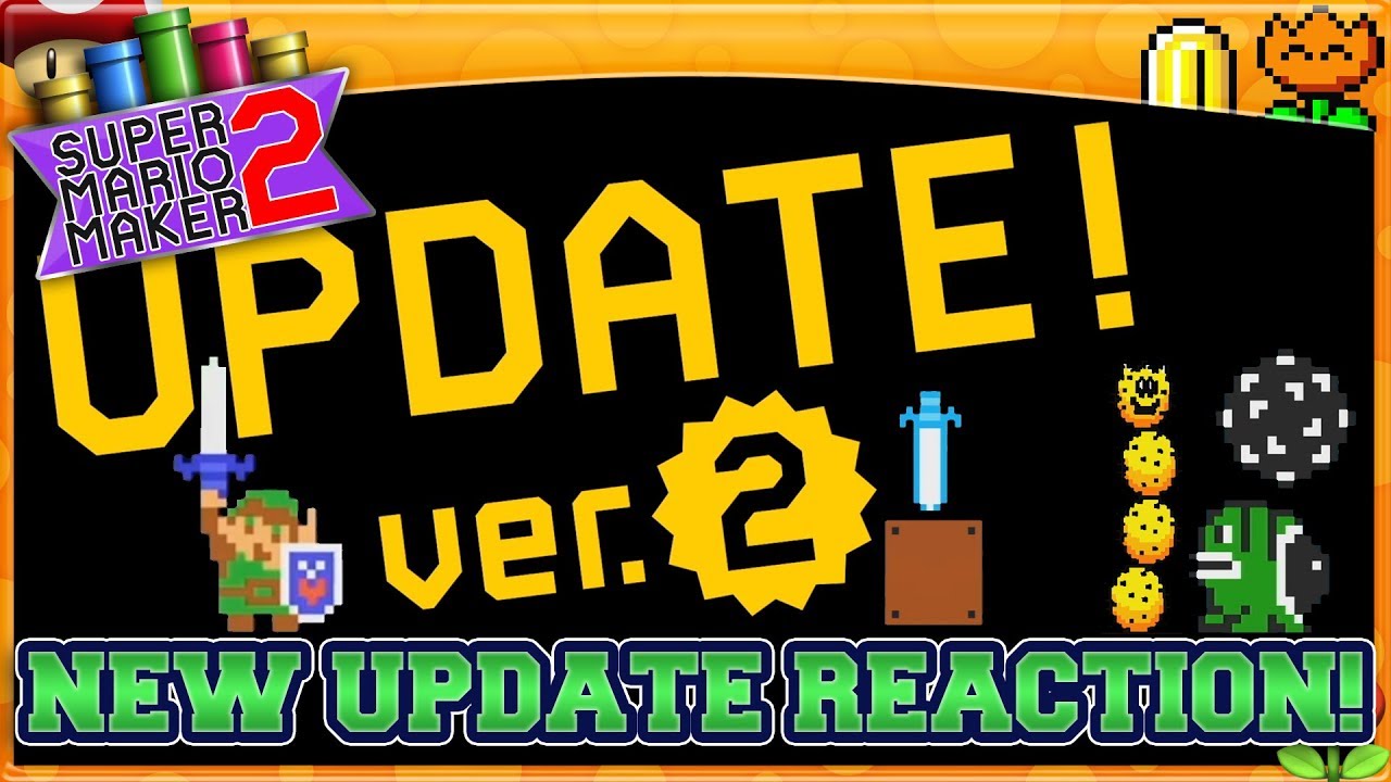 NEW MARIO MAKER 2 UPDATE INFO & REACTION! | Mario Maker 2 with Oshikorosu!