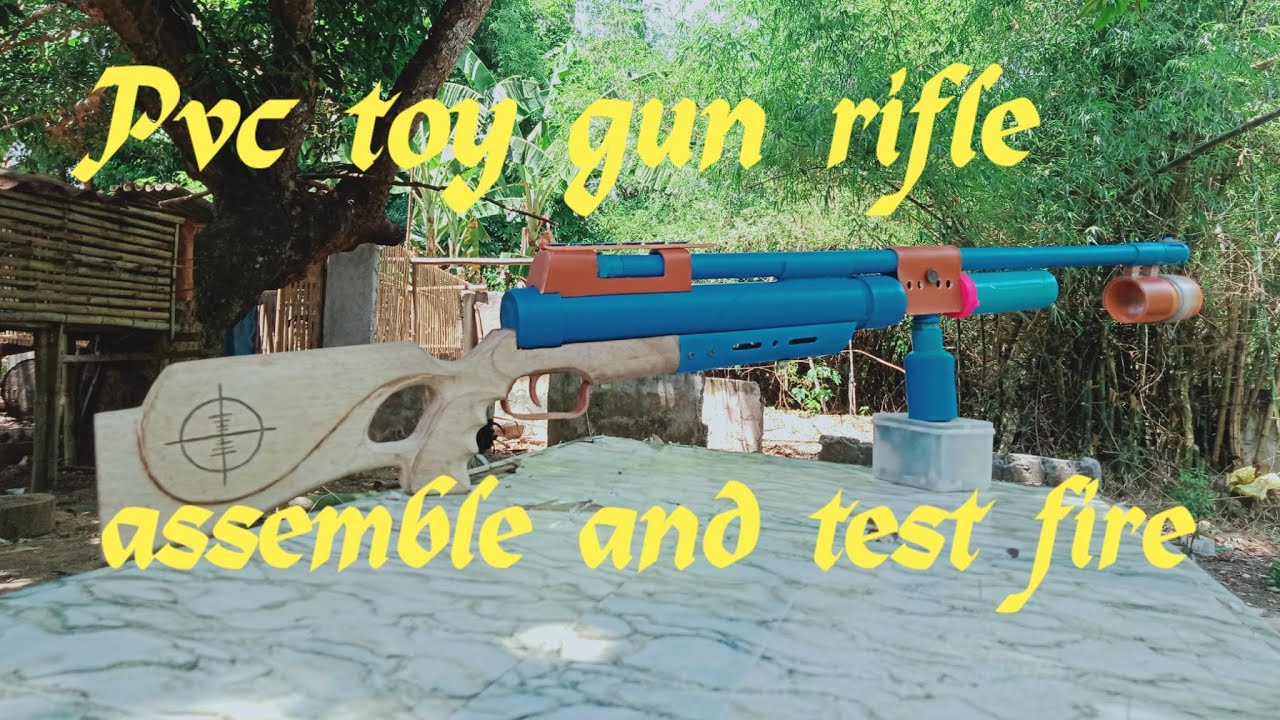 Pvc toy gun rifle assemble and test fire @Hpaul Craft