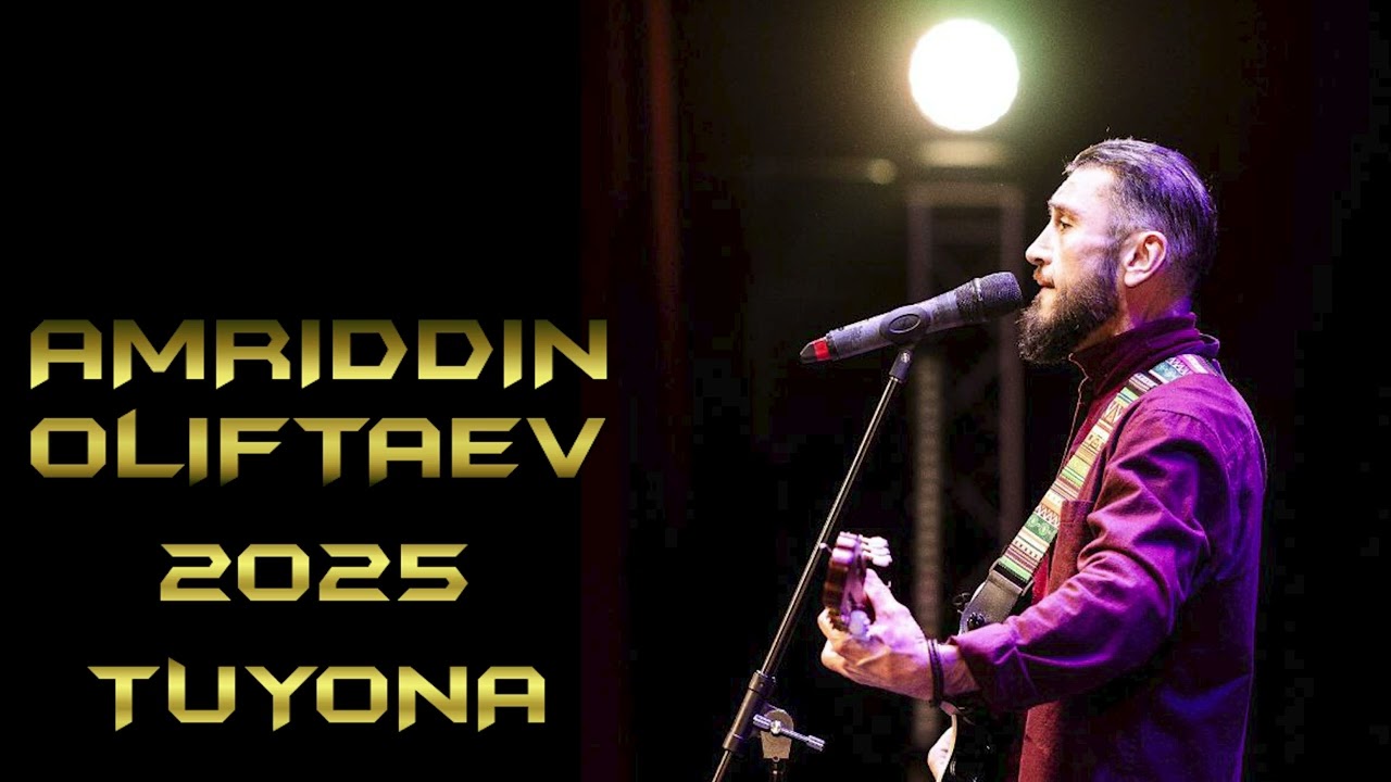 AMRIDDIN OLIFTAEV 2025 TUYONA