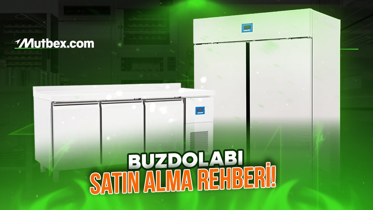 Endüstriyel Buzdolabı Satın Alma Rehberi | İşletmeniz İçin Doğru Seçim