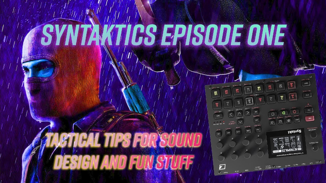 Elektron Syntakt : Syntaktics Episode 1 : How to Crash a Drum Machine & Other Tips & Tricks.