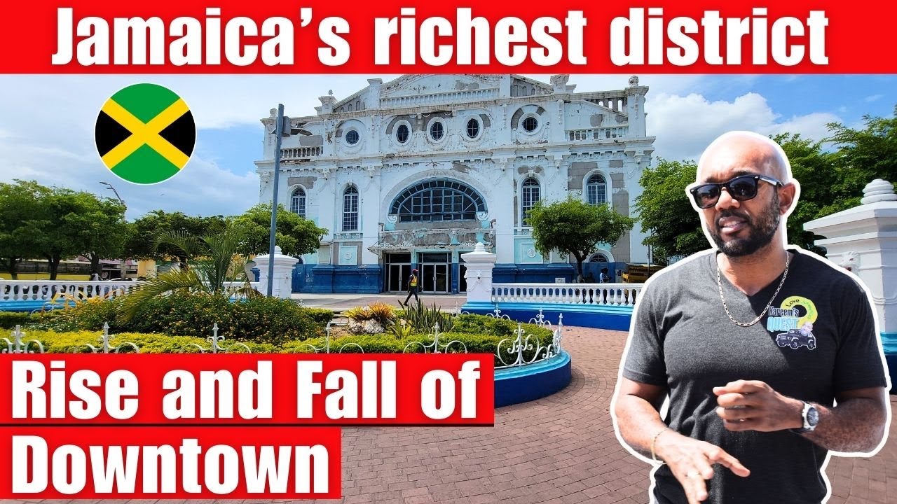 THE RISE AND FALL OF DOWNTOWN KINGSTON: WHAT REALLY HAPPENED
