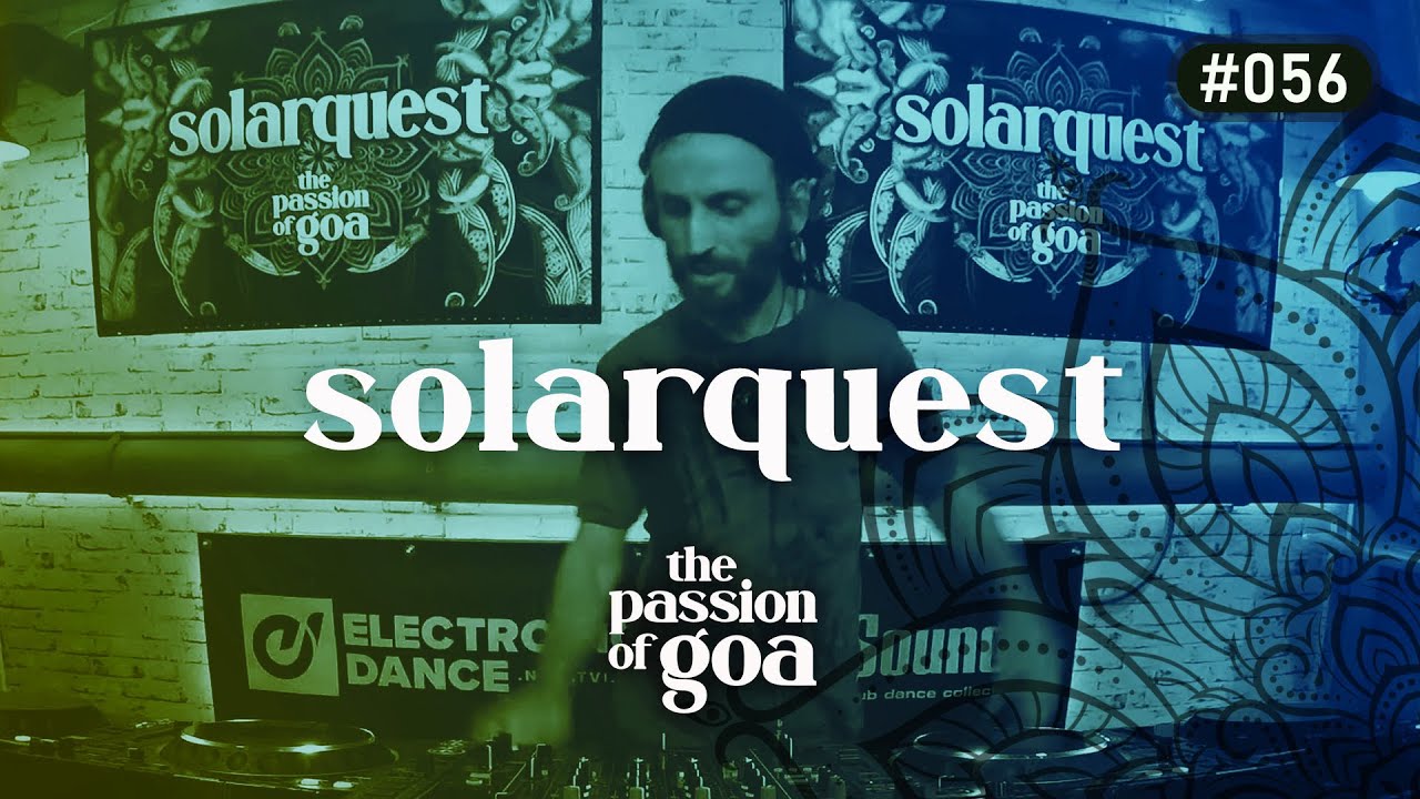 SOLARQUEST - The Passion Of Goa #56