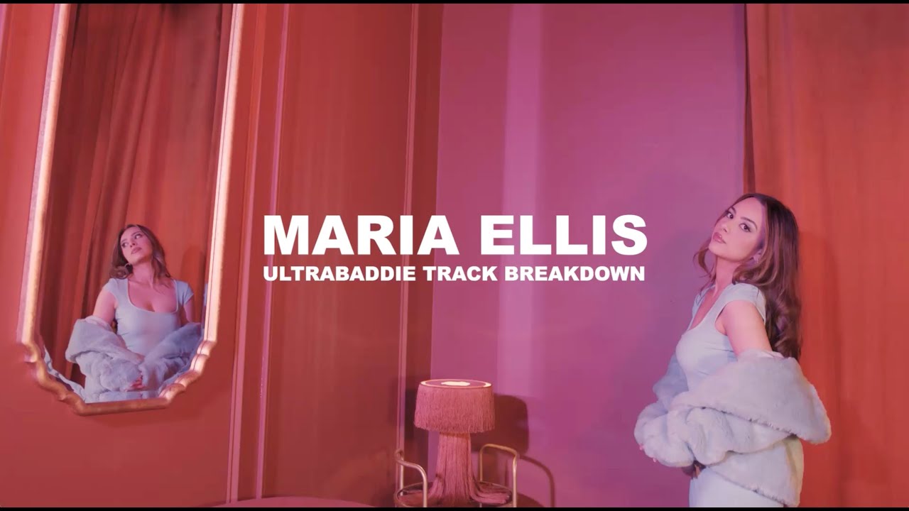 Maria Ellis - Ultrabaddie Track Breakdown