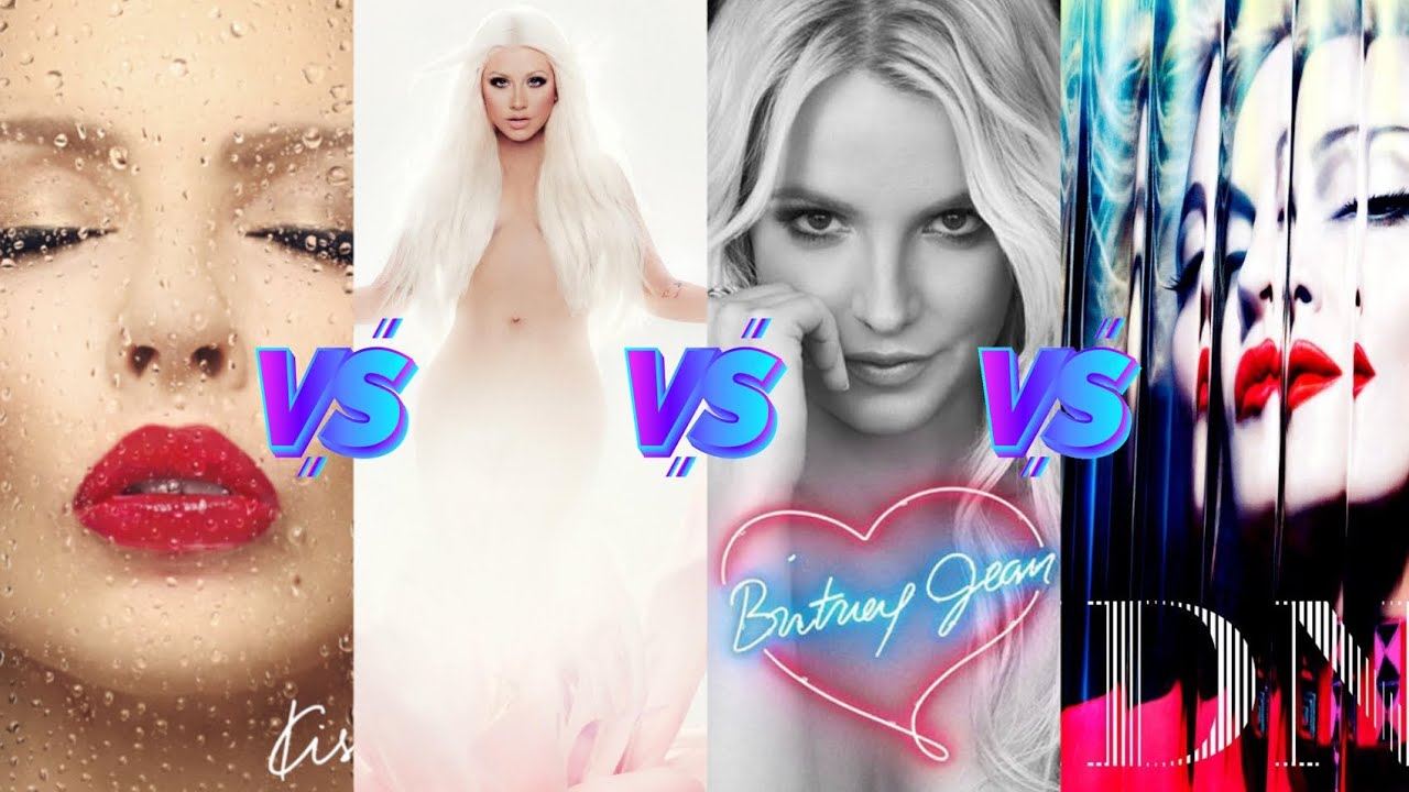 Kiss Me Once(Kylie Minogue) vs Lotus (Christina Aguilera) vs Britney Jean(B Spears) vs MDNA(Madonna)