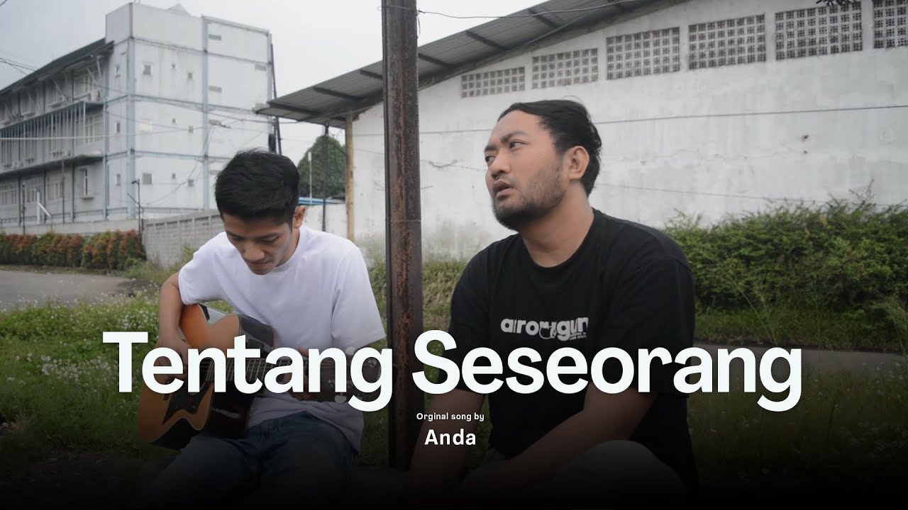 TENTANG SESEORANG - ANDA (COVER) | DERRY OJOL