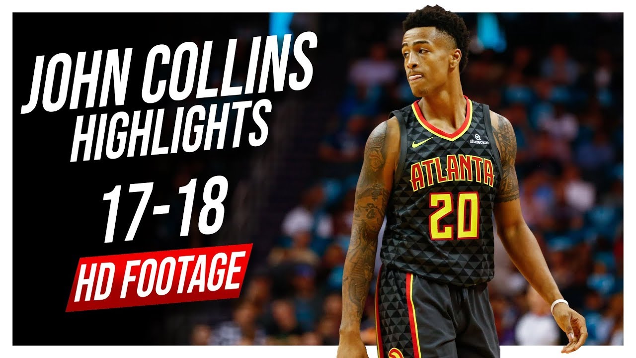 Hawks PF John Collins 2017-2018 Season Highlights ᴴᴰ