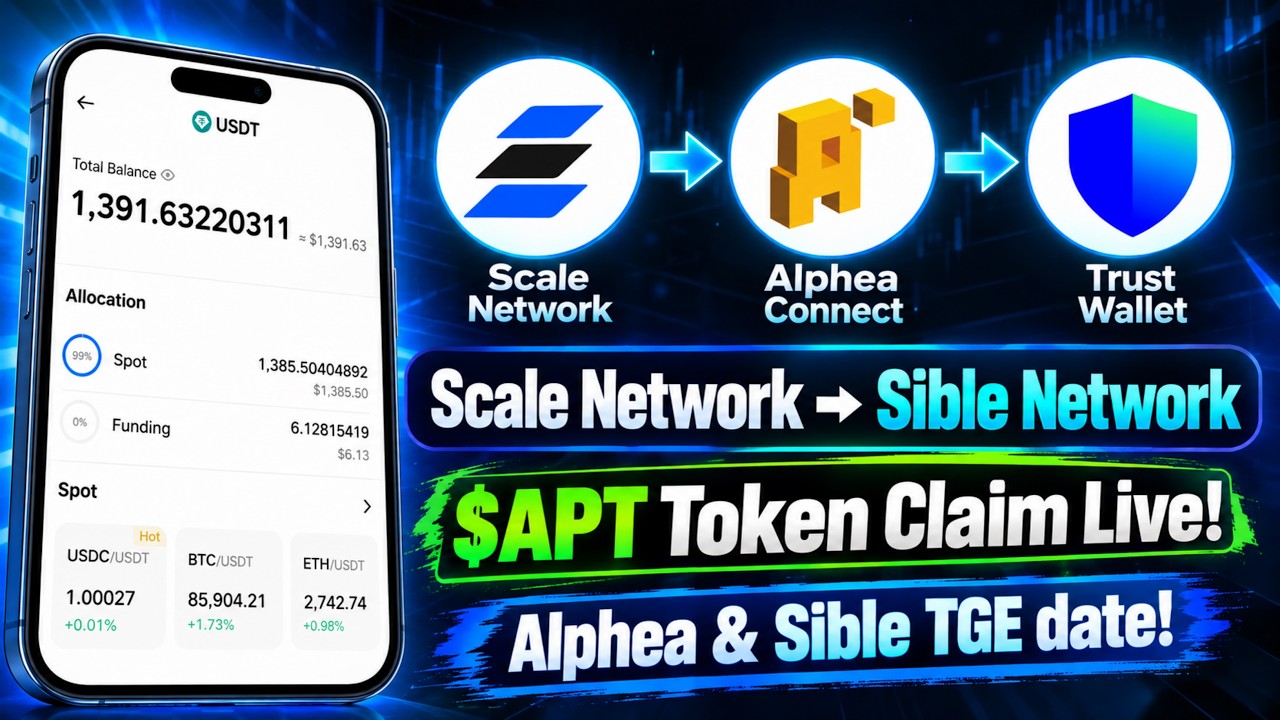 Alphea APT Claim LIVE on Trust Wallet | Scale Network &rarr; Sible Network | Crypto Airdrop 2026