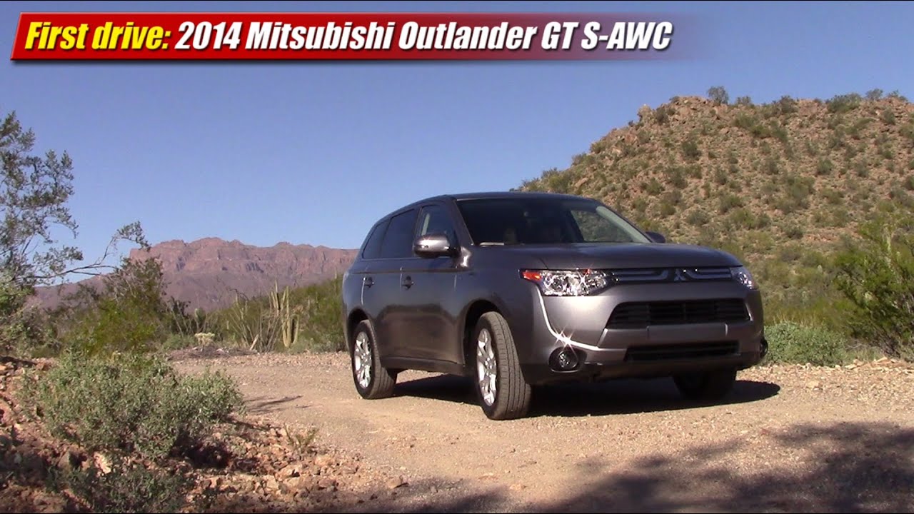 First drive: 2014 Mitsubishi Outlander GT S-AWC