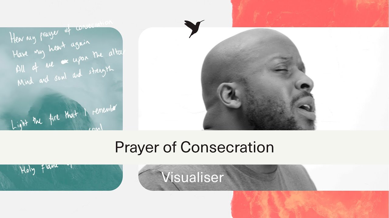 PRAYER OF CONSECRATION [Official Visualiser Video] | Vineyard Worship feat. Olu Meduoye
