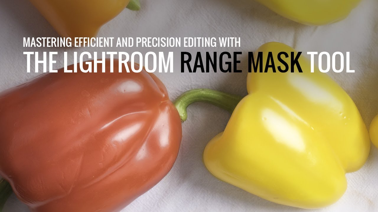 Mastering Precision Edits with the Lightroom Range Mask Tool