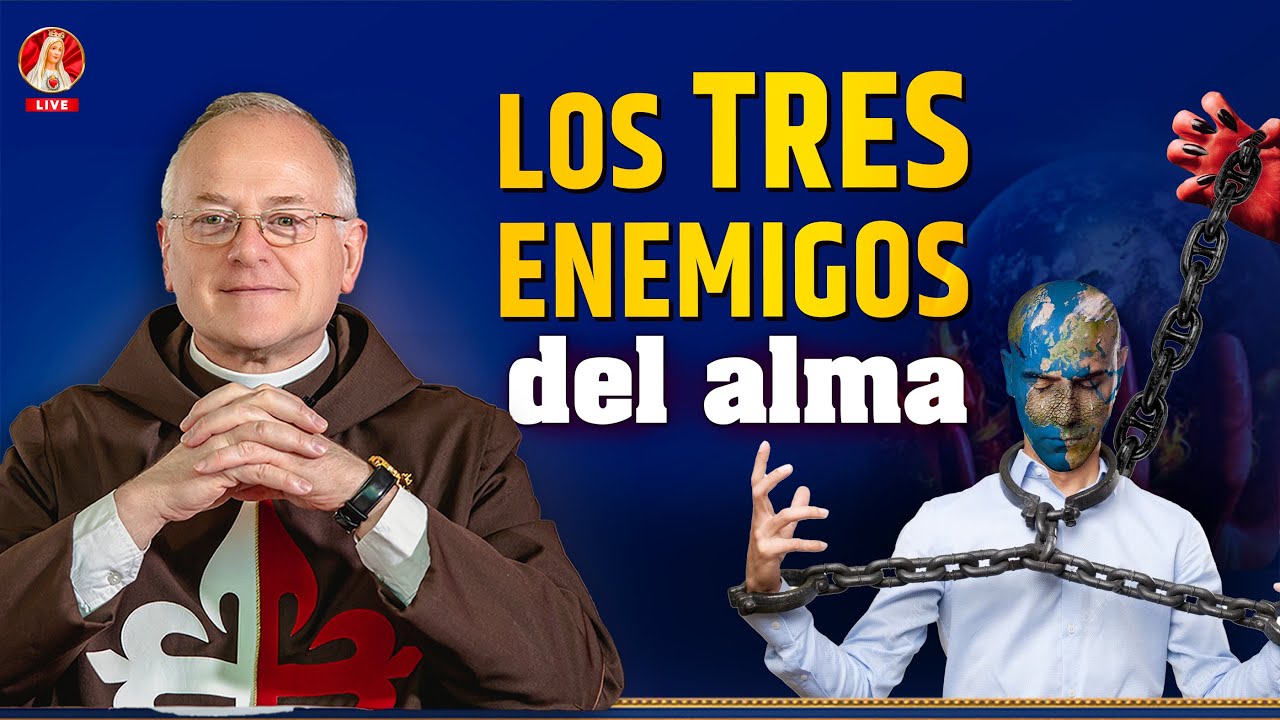 Los TRES enemigos del alma - Padre Ricardo del Campo - #combateespiritual #alma