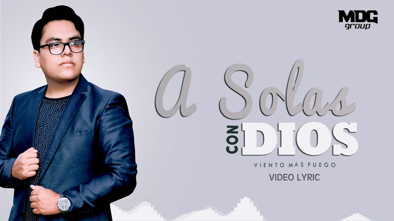 Esta canci&oacute;n impactar&aacute; tu coraz&oacute;n | A solas con Dios | Viento M&aacute;s Fuego (V&iacute;deo Lyric)