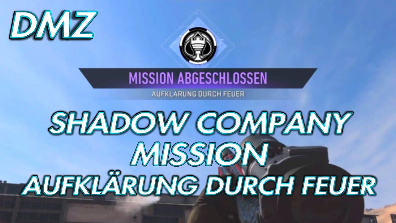 DMZ SHADOW COMPANY MISSION ( AUFKLÄRUNG DURCH FEUER )