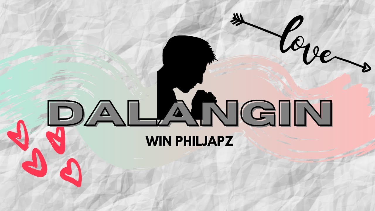 (ORIGINAL SONG) Dalangin - Win Philjapz