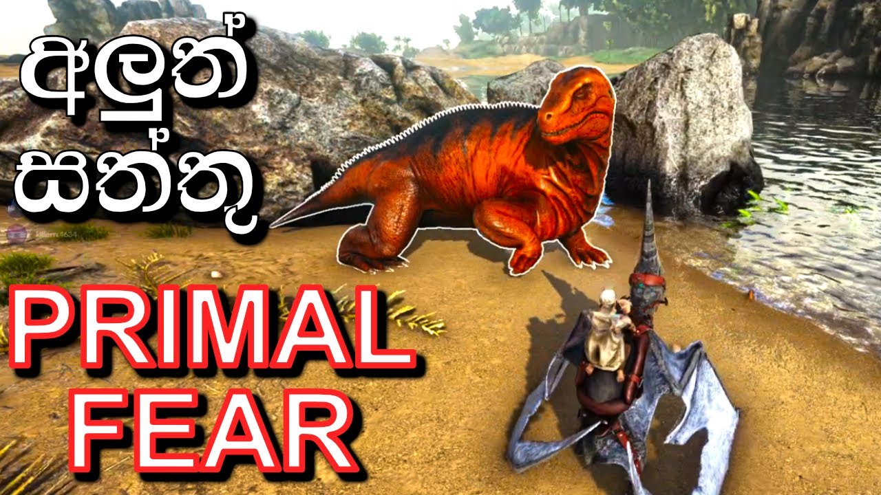 අලුත් සත්තු  | ARK: Survival Evolved - PRIMAL FEAR MOD - Sinhala Gameplay #EP3