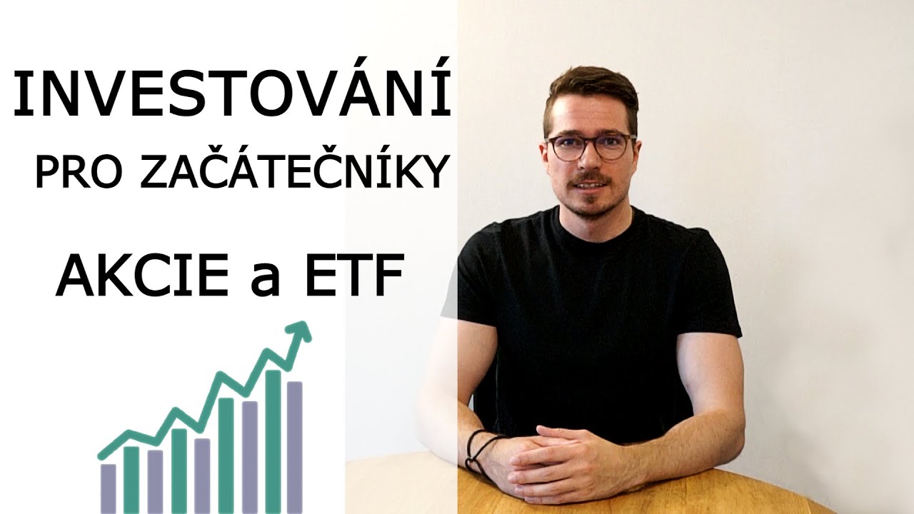 Jak začít investovat do akcií ✔️ Investování pro začátečníky 🔎 Akcie a ETF | TradeCZ