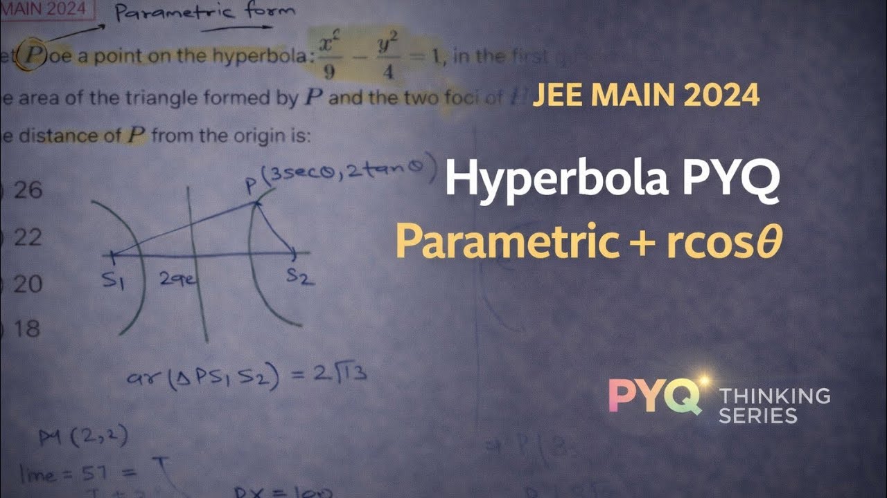 Hyperbola PYQ | Parametric Form + rcosθ Method | 2 Ways
