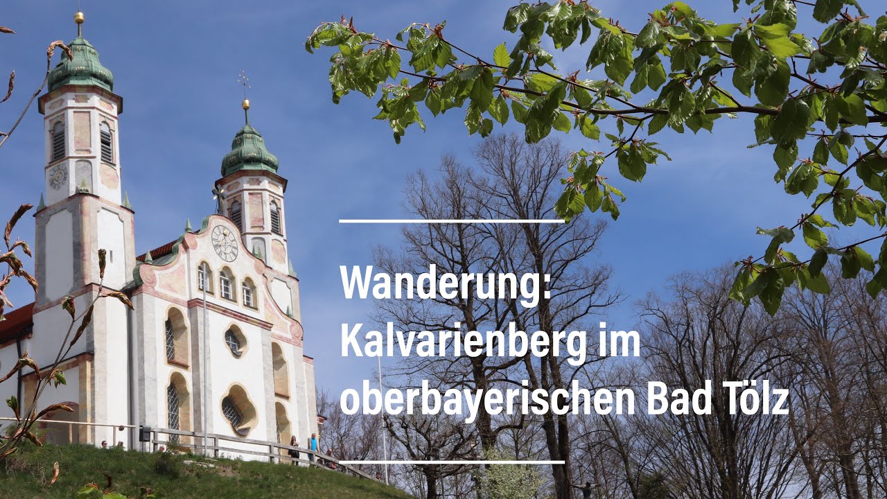 Wanderung: Kalvarienberg im oberbayerischen Bad T&ouml;lz