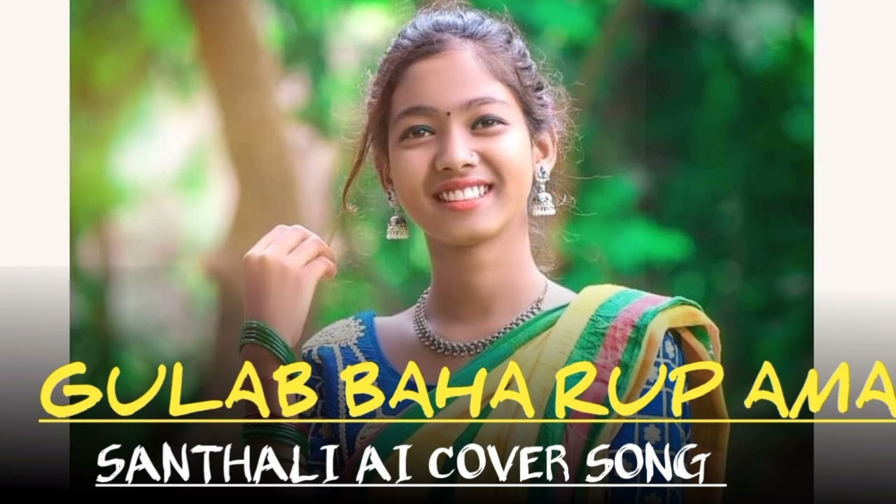 GULAB BAHA RUP AMA SANTHALI AI COVER SONG 2026// NONA GHARONJ OFFICIAL 