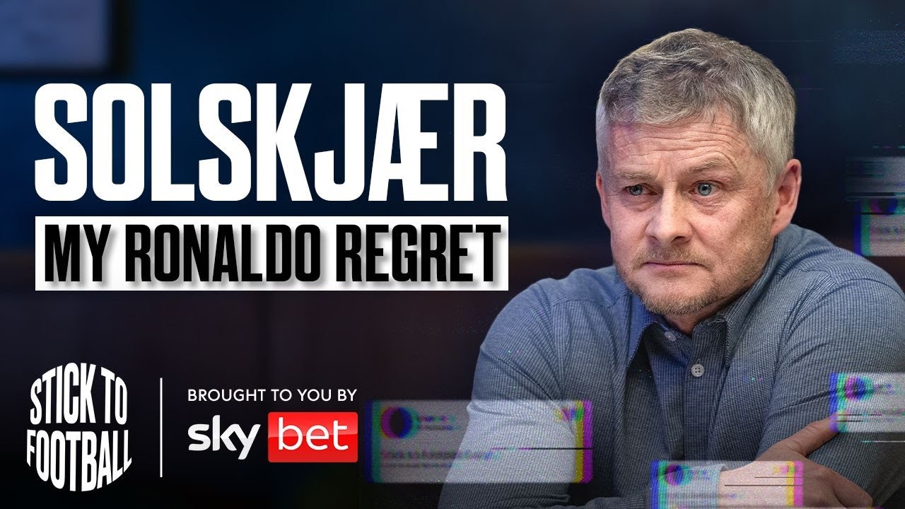 Solskjaer Reveals All On Haaland, Ronaldo & United Exit | Stick to Football EP 22
