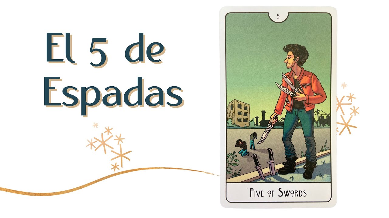 El 5 de Espadas 🤼💥 | Tarot